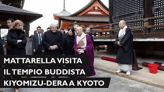 Il Presidente Mattarella visita il tempio buddista Kiyomizu-dera