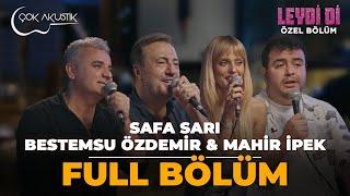 ÖZEL BÖLÜM | Safa Sarı & Bestemsu Özdemir & Mahir İpek | Leydi Di