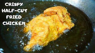 HOW TO PERFECTLY FRY FRIED CHICKEN | CRISPY HALF-CUT FRIED CHICKEN | FOODNATICS