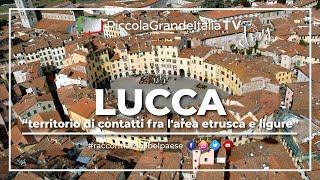 Lucca - Piccola Grande Italia