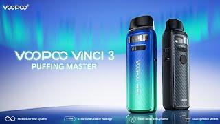 VOOPOO VINCI 3  Video