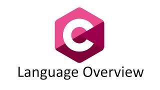 C Language Overview