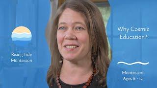 Why Cosmic Education?