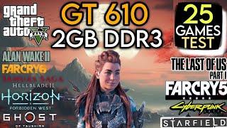 GT 610 In Mid 2024 | Test In 25 Games In 2024 !