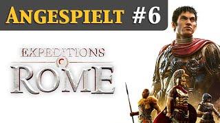 Angespielt: Expeditions Rome #6 - Die Schlacht (Deutsch / Let's Play)