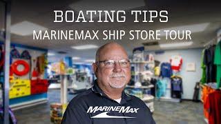 Boating Tips: Touring the MarineMax Ship Store