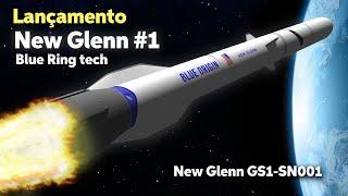 LANÇAMENTO DE ESTREIA DO FOGUETE NEW GLENN GS1-SN001