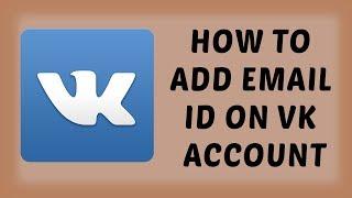 How To Add Email Id on VK Account | VK Tutorials In Hindi | DR technology