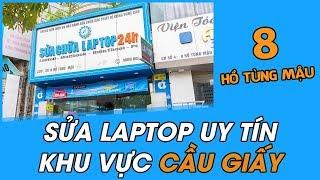 Sửa chữa Laptop 24h cơ sở số 8 Hồ Tùng Mậu