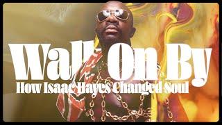 How Isaac Hayes Revolutionized Soul Music