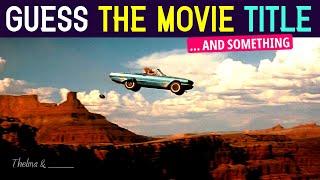 Guess the Movie: 'And Something' Titles Challenge | 50 Films Quiz