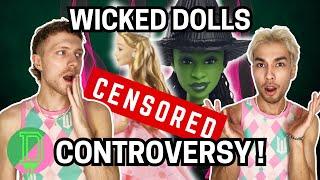 The Wicked Dolls Have Been Recalled! Can We Still Get Them? Wicked Controversy Tea!