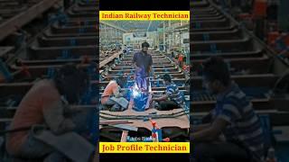 Indian Railway Technician Job Profile || Salary, Duty, Training, Joining