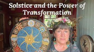 Solstice and the Power of Transformation!