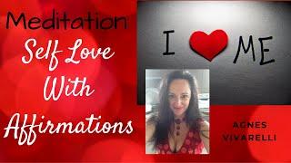 Meditation - Self Love with Affirmations ️