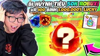 BI HUỲNH THỬ BUFF 50K ROBUX VÀ 100 BÌNH 1TR MAY MẮN TRONG PET GO VÀ CÁI KẾT 