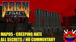 Doom Legacy of Rust - MAP05 Creeping Hate - All Secrets No Commentary Gameplay