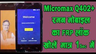 Micromax Q402 Plus FRP/Google Account Unlock.