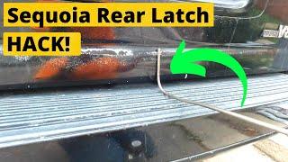 2001-2007 1st Gen Sequoia Rear Latch HACK