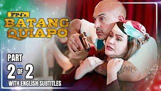 FPJ's Batang Quiapo | Episode 417 (2/2) | September 20, 2024 (w/ English Subtitles)