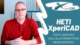 Heti XperiCAD – Csatlakozás vállalatirányítási rendszerhez