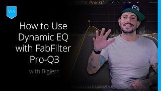 How to Use Dynamic EQ with FabFilter Pro-Q3 New Features [Review + Tutorial]