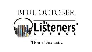 'Home' -- Blue October  |  93.1 KISS FM Listeners' Lounge