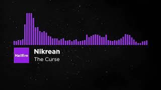 Dubstep | Nikrean - The Curse | Hailfire FREE Release