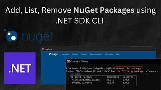 Learn to Add, Remove, List NuGet Packages to dotnet project using .NET SDK CLI (command line) tools