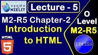 O Level M2 R5 Chapter 2 | Introduction to HTML in hindi | Lecture 5