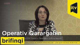 Nazirlər Kabineti yanında Operativ Qərargahın brifinqi