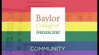 Baylor College of Medicine Celebrates Pride
