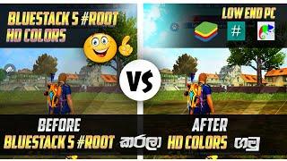 Root Bluestacks 5 & Get HD Colors Free Fire  | Sinhala | SanuWa S FF