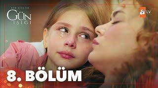 Bir Küçük Gün Işığı 8. Bölüm @atvturkiye