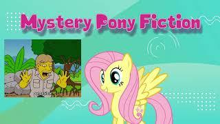 Mystery Pony Fiction Introduction