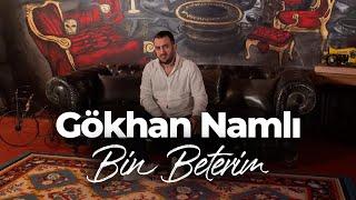 Gökhan Namlı - Bin Beterim