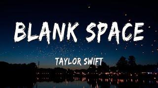 Blank Space - Taylor Swift (Lyrics) | Harry Styles, Shawn Mendes, Camila Cabello, Maroon 5 (Mix)