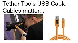 Tether Tools USB Cable: Cables Matter...