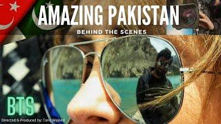 AMAZING PAKISTAN Muhteşem Pakistan Documentary BTS Behind the scenes. Directed @Tariqmajeedofficial