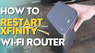 How to Restart a Xfinity Wi-Fi Router