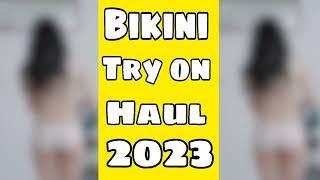 Bikini try on haul 2023 // #bikinishorts #bikinihaul #bikinigirl #swimsuithaul