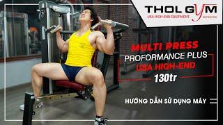 PPD MULTI PRESS - HƯỚNG DẪN SỬ DỤNG MÁY TẬP NGỰC VAI ĐƠN GIẢN