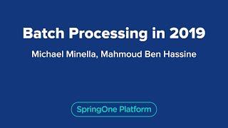 Batch Processing in 2019