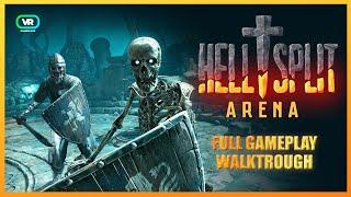 Hellsplit: Arena VR - Gameplay (no commentary)  - FULL GAME WALKTROUGH