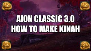 Aion Classic 3.0: How To Make Kinah (For New Players)