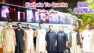 Karbala To Quetta 2024 | 173 Buses | Zawar e Karbala Imam Hussain as | دوسرا کنوائی واپسی اربعِین|