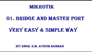 How to configure Mikrotik Bridge and Master port