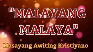 Malayang Malaya l Lyrics Video l God's Ministry