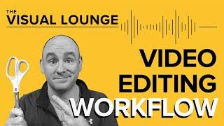 Video Editing Workflow