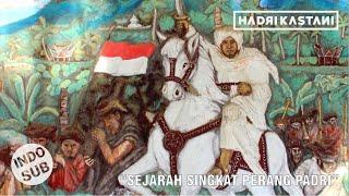 SEJARAH SINGKAT PERANG PADRI